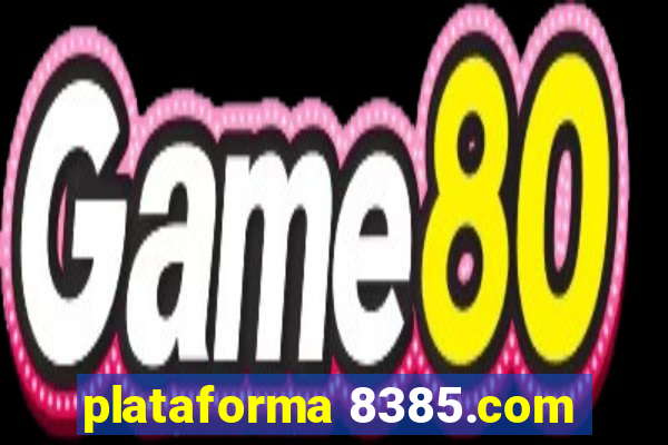 plataforma 8385.com